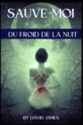 Image for Sauvez-Moi Du Froid de la Nuit