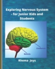 Image for Exploring Nervous System - for Junior Kids and Students