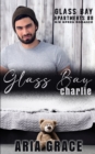 Image for Glass Bay : Charlie: Alpha Omega M-Preg Liebesroman ohne Formwandlung