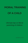 Image for Moral Training of a child