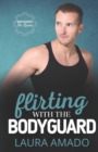 Image for Flirting with the Bodyguard
