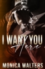 Image for I Want You Here
