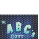 Image for The ABC&#39;s of Crypto