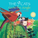 Image for The 9 Cats Go to the Jungle