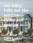 Image for our kitty falls out the window-haiku and senryu