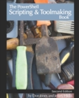 Image for The PowerShell Scripting &amp; Toolmaking Book : Author-Authorized Second Edition
