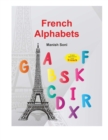 Image for French Alphabets : Learn French Alphabets from English &amp; Hindi