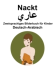 Image for Deutsch-Arabisch Nackt / ???? Zweisprachiges Bilderbuch fur Kinder