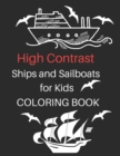 Image for High Contrast Ships and Sailboats for Kids coloring book
