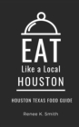 Image for Eat Like a Local-Huston
