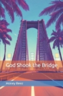 Image for God Shook the Bridge