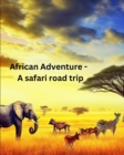 Image for African Adventure - A safari road trip