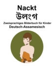 Image for Deutsch-Assamesisch Nackt / ???? Zweisprachiges Bilderbuch fur Kinder
