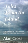 Image for Tales From the Island : The Naming of the Ugly Grouper and Other Lies From Anna Maria Island
