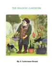 Image for The Shadow Gardener