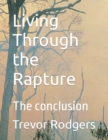 Image for Living Through the Rapture