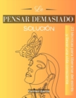 Image for Le pensar demasiedo solucion