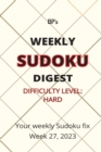 Image for Bp&#39;s Weekly Sudoku Digest - Difficulty Hard - Week 27, 2023