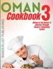 Image for Oman cookbook3 : Dinning In The Desert: A Journey Through Oman&#39;s Tantalizing Tastes