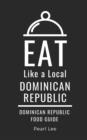 Image for Eat Like a Local- Dominican Republic