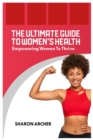 Image for The Ultimate Guide to Women&#39;s Health