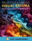 Image for Visual Enigma : An Optical Illusion Coloring Book 1: Dive into the World of Optical Illusion Patterns