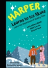 Image for HARPER Learns to Ice Skate