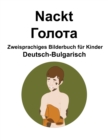 Image for Deutsch-Bulgarisch Nackt / ?????? Zweisprachiges Bilderbuch fur Kinder