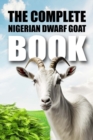 Image for The Complete Nigerian Dwarf Goat Book