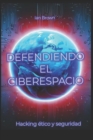 Image for Defendiendo el ciberespacio.