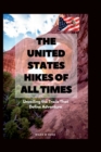 Image for The United States Hikes of All Times