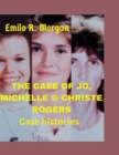 Image for The Case of Jo, Michelle &amp; Christe Rogers