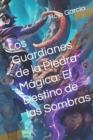Image for Los Guardianes de la Piedra Magica