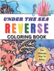 Image for Reverse Coloring Book Under The Sea Edition