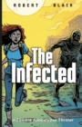 Image for The Infected : a Zombie Apocalypse Thriller