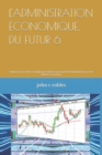 Image for L&#39;Administration Economique, Du Futur 6