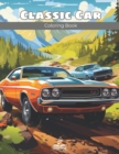 Image for Classic Car Coloring Book : A Coloring Book for Young Car Enthusiasts