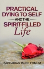 Image for Practical Dying to Self and the Spirit-filled Life
