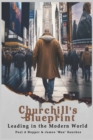Image for Churchill&#39;s Blueprint : Leading in the Modern World