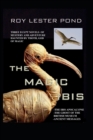 Image for The Magic Ibis : The Thoth Collection of Egypt Thrillers