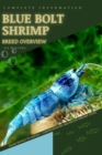 Image for Blue Bolt Shrimp : From Novice to Expert. Comprehensive Aquarium shrimp Guide