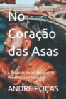 Image for No Coracao das Asas