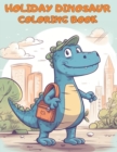 Image for Holiday Dinosaur Coloring Book for kids (ages 2-12)