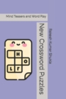 Image for New Crossword Puzzles : Mind Teasers and Word Play