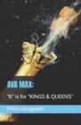 Image for Ava Max : &quot;K&quot; is for &quot;KINGS &amp; QUEENS&quot;