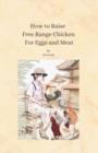 Image for How to Raise Free Range Chicken For Eggs and Meat