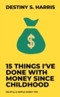 Image for 15 Things I&#39;ve Been Doing With Money Since Childhood