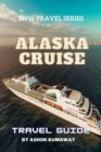 Image for Alaska Cruise Travel Guide