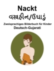 Image for Deutsch-Gujarati Nackt Zweisprachiges Bilderbuch fur Kinder