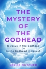 Image for The Mystery of the Godhead